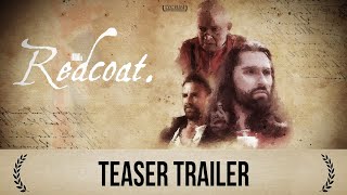 Redcoat. | Short Film | Official Teaser Trailer