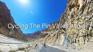 Cycling The Pin Valley, India (Chapter 9)