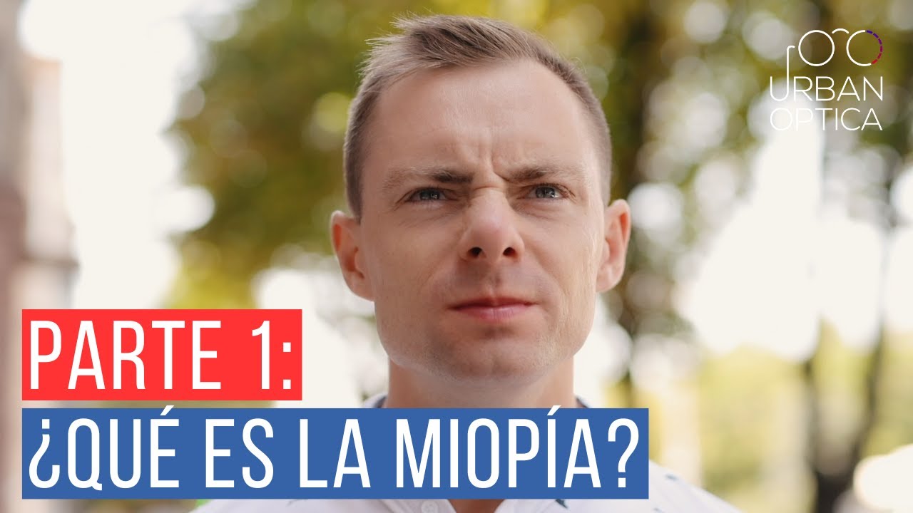 ¿Qué es la miopía?