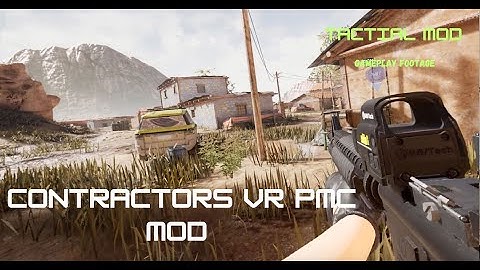 CONTRACTORS VR PMC MOD LOADOUT (gameplay footage)