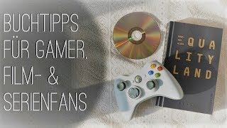 Buchtipps für Gamer, Film- und Serienfans