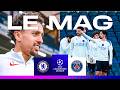 THE MAGAZINE Chelsea FC PSG At The Heart Of The Preparation