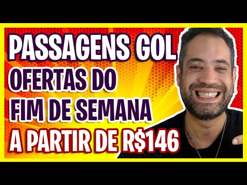 A PARTIR DE R$146! MEGA PROMOÇÃO GOL ESPECIAL DO FINAL DE SEMANA!