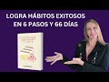 Logra HÁBITOS EXITOSOS, en 66 días y  6 pasos