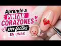 Aprende a pintar corazones perfectos en uñas… y ya no tengas pretexto 😂💅🔥