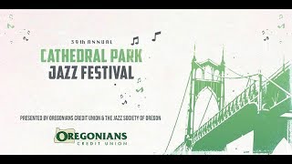 Cathedral Park Jazz Festival 2019 Highlights