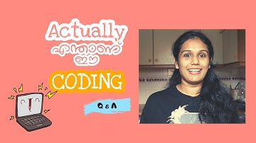 എന്താണ് CODING?? How To Master?