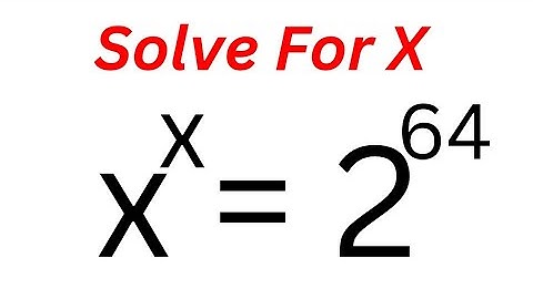 A Nice Math Olympiad Preparation x^x=2^64 | You Should Learn This Best Trick...