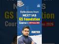 Reflections from NEXT IAS GS Foundation | How Current Affairs Help Crack UPSC Questions | NEXT IAS