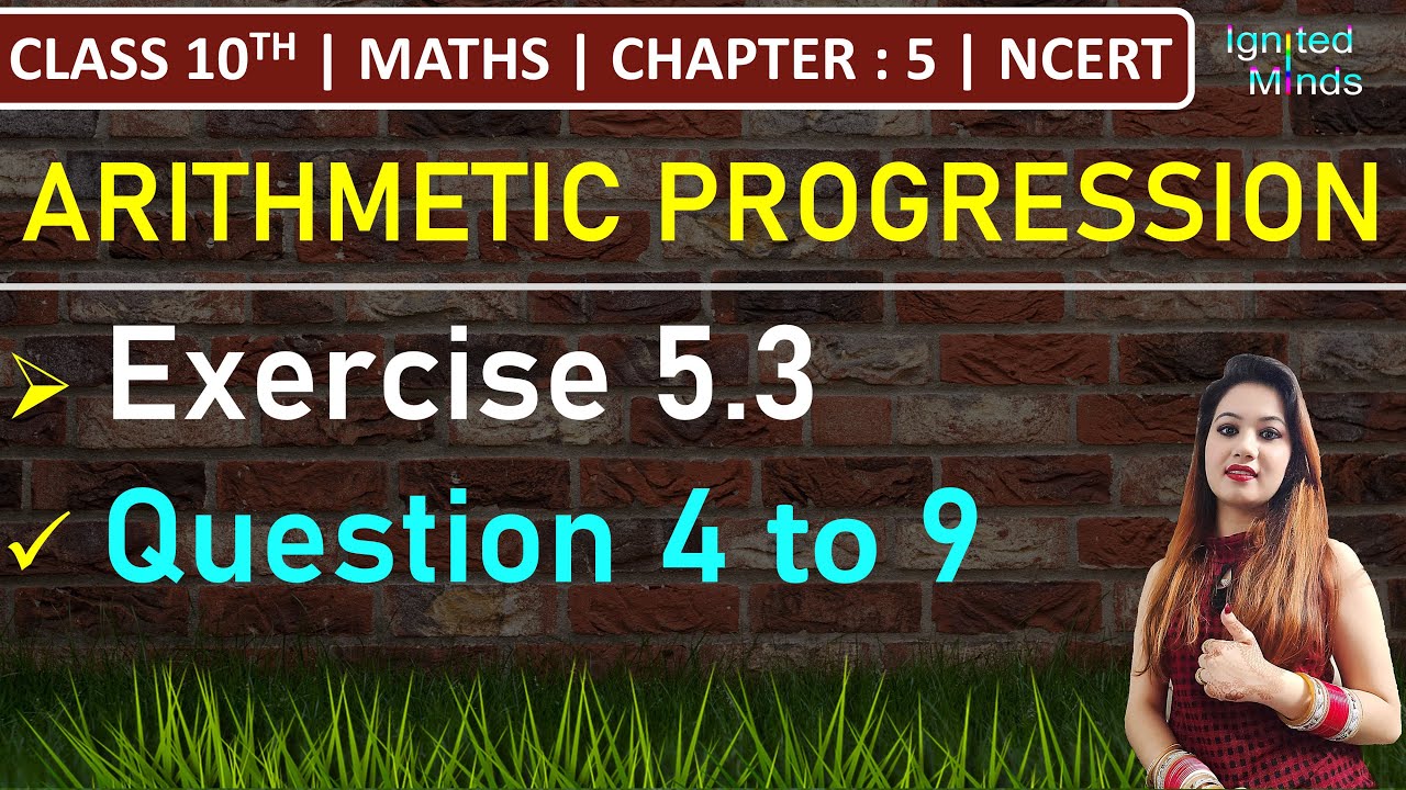 Class 10th Maths | Exercise 5.3 (Q4, Q5, Q6, Q7, Q8, Q9) | Chapter 5 ...