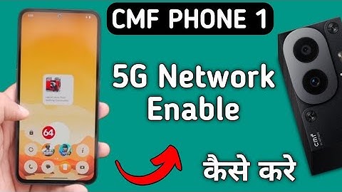 CMF फोन 1 में 5G नेटवर्क कैसे इनेबल करें, 5G नेटवर्क इनेबल कैसे करें