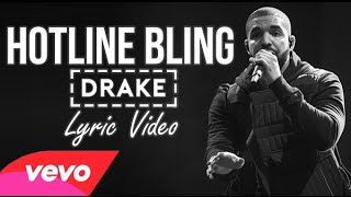 Drake Hotline Bling (Lyrics)
