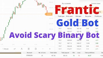 Frantic Binary.com Bot - Gold Binary Bot | Avoid Scary Binary Bot