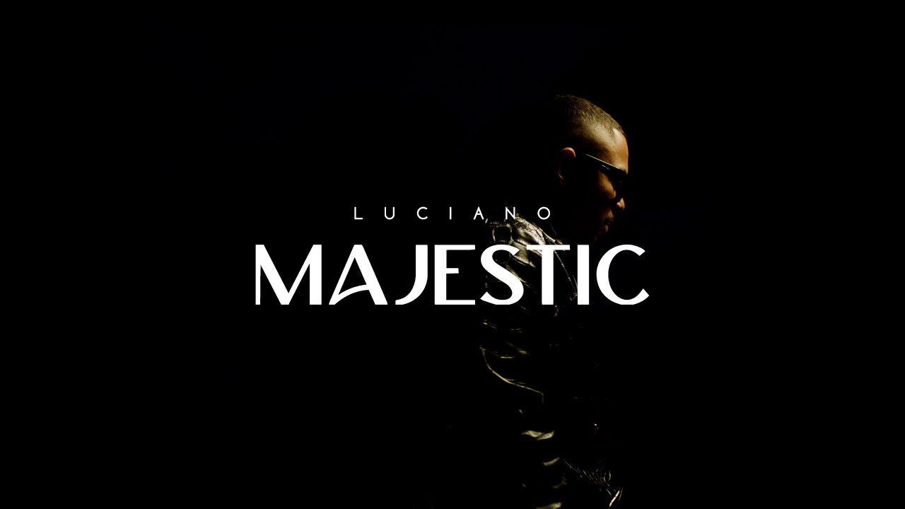 Watch LUCIANO - MAJESTIC on YouTube