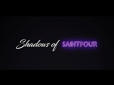 SHADOWS OF SAINTFOUR || opening credits