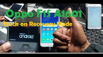 Oppo F1S A1601 Stuck On Recovery Mode