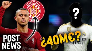 EL FICHAJE del REAL MADRID por 40M€ | ¿THIAGO al GIRONA?