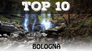 Top 10 cosa vedere vicino a Bologna
