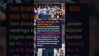 Tom Brady ranks Eagles, Bills atop NFL power list