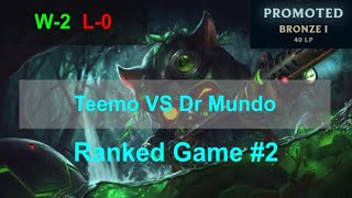 Ranked Game #2  /  Teemo VS Dr  Mundo Top Lane