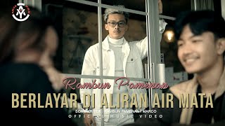 Download lagu Rambun Pamenan - Berlayar Di Aliran Air Mata
