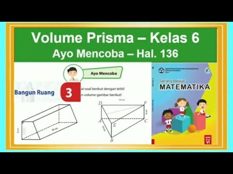 Volume Prisma Ayo Mencoba Hal 136 Senang Belajar Matematika Kelas 6 Bab 3 Bangun Ruang Youtube