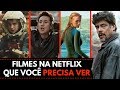 8 FILMES PRECIOSOS ESCONDIDOS NA NETFLIX