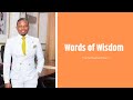 Words of Wisdom from Prophet Shepherd Bushiri