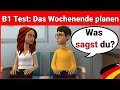 Mündliche Prüfung Deutsch B1 | Gemeinsam etwas planen/Dialog |sprechen Teil 3: Das Wochenende
