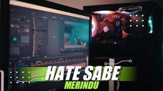 Hate Sabe Meurindu (DJ Topeng Team) Hate Sabe Meurindu (DJ Topeng Team)