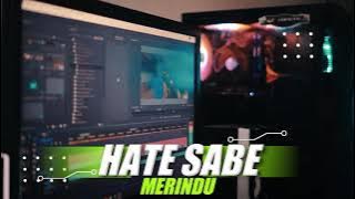 Hate Sabe Meurindu (DJ Topeng Team) Hate Sabe Meurindu (DJ Topeng Team)