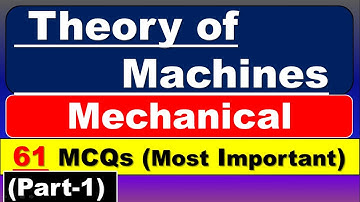 Theory of Machines MCQ |Theory of Machines Mechanical Engineering | Theory of Machines | Part-1