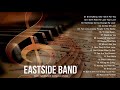 EASTSIDE BAND NON STOP COVER SONGS 2021 - NEW EASTSIDE PH SONGS - EASTSIDE BAND