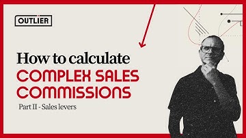 How to calculate complex sales commissions - Part 2: Sales levers