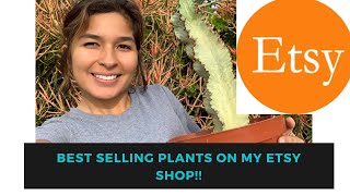 Bestselling Plants on my Etsy Shop!!