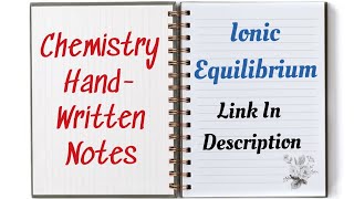 Chemistry Handwritten Notes | Ionic Equilibrium | Chemistry Notes