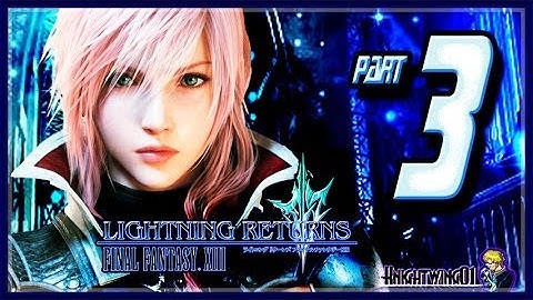 Lightning Returns: Final Fantasy XIII Walkthrough Part 3 Following Assassins!