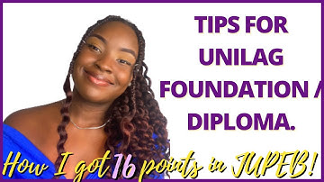 HOW I GOT 16 POINTS IN JUPEB| TIPS FOR UNILAG FOUNDATION / DIPLOMA PROGRAM