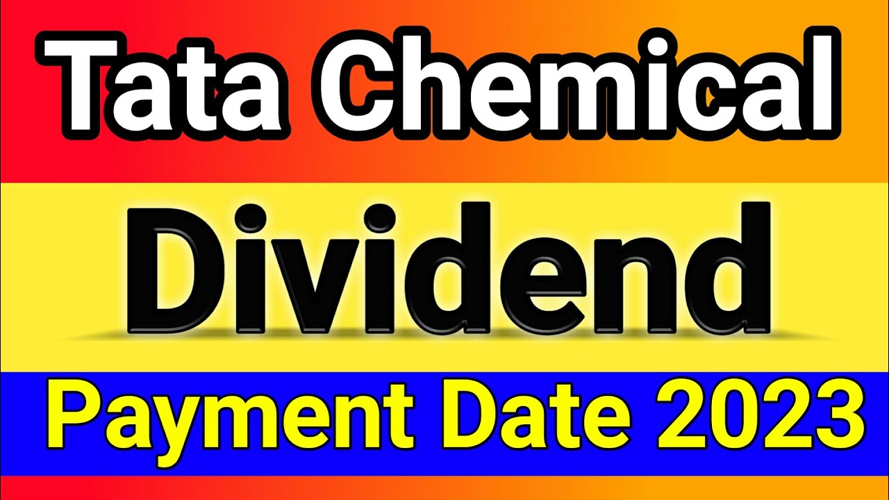 Tata Chemical dividend | Tata Chemical dividend 2023 | Tata Chemical dividend date 2023