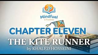 The Kite Runner Chapter 11 | Amir & Baba’s Journey Continues | Mindfuel Studio Audiobook