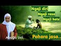 Abuya Uci - Ngaji diri ngaji rasa ngaji hate