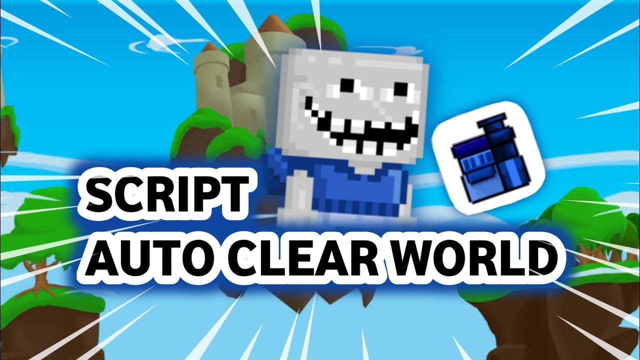 Script Auto Clear World | Growlauncher Powerkuy - YouTube