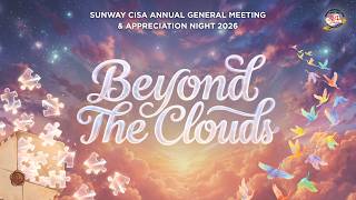 【Sunway CISA Annual General Meeting & Appreciation Night 2026 回顾影片】