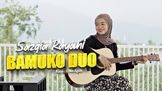 Sazqia Rayani - Bamuko Duo (Official Music Video)