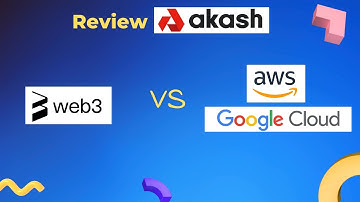 Review Akash Network (AKT) - Giải Pháp Điện Toán Đám Mây Trên Web3 - Cạnh Tranh AWS, Google Cloud