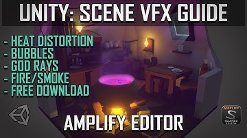 Unity/Amplify: Heat Haze Distortion, Boiling Bubbles, Fire/Smoke and God Rays!