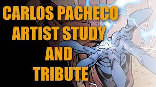 Carlos Pacheco Artist Study and Tribute