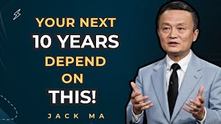 This New Year Decision Will Decide the Next 10 Years of Your Life | Jack Ma Inspired Motivation