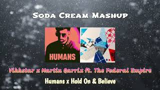 [CHRISTMAS 2023] Vikkstar x Martin Garrix - Humans x Hold On \u0026 Believe (Soda Cream Mashup)