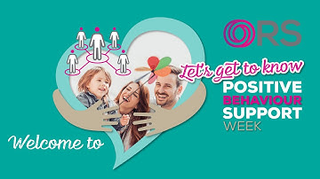 ORS’ Welcome to Positive Behaviour Support Week